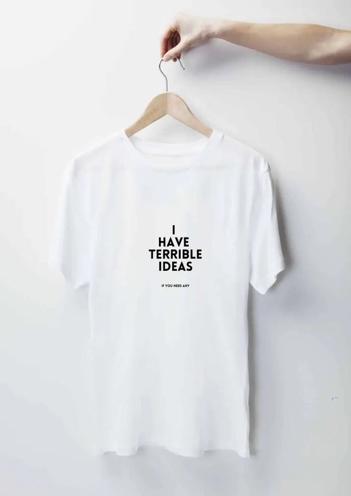 I have terrible ideas t-paita - t-paita luomupuuvillasta retkeilyvarusteet verkkokaupasta